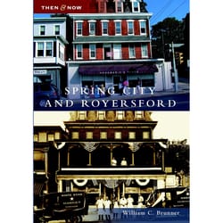 Arcadia Publishing Spring City and Royersford History Book