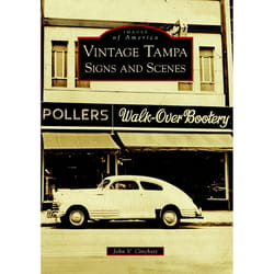 Arcadia Publishing Vintage Tampa Signs and Scenes History Book