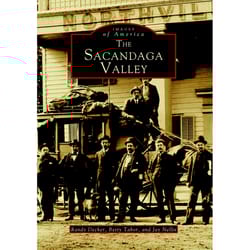 Arcadia Publishing The Sacandaga Valley History Book