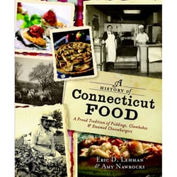 Arcadia Publishing A History of Connecticut Food History Book