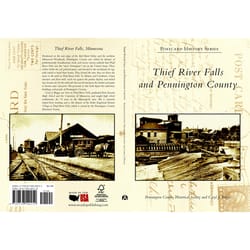 Arcadia Publishing Thief River Falls And Pennington County History Book