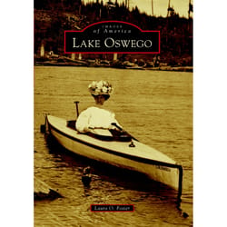 Arcadia Publishing Lake Oswego History Book