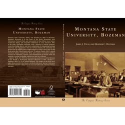 Arcadia Publishing Montana State University Bozeman History Book