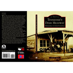 Arcadia Publishing Tennessee's Dixie Highway History Book