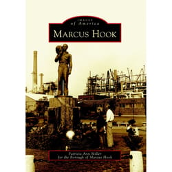 Arcadia Publishing Marcus Hook History Book