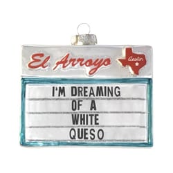 El Arroyo Multi-Colored I'm Dreaming of A White Queso Ornament