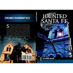 Arcadia Publishing Haunted Santa Fe History Book