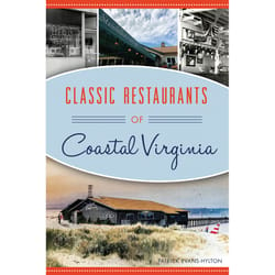 Arcadia Publishing Classic Restaurants of Coastal Virginia History Book