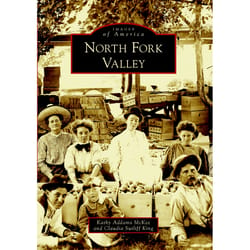 Arcadia Publishing North Fork Valley History Book