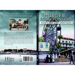 Arcadia Publishing Murder at Rocky Point Park History Book