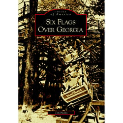 Arcadia Publishing Six Flags Over Georgia History Book