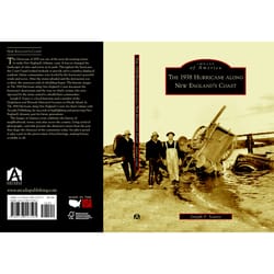 Arcadia Publishing The 1938 Hurricane along New England's Coast History Book