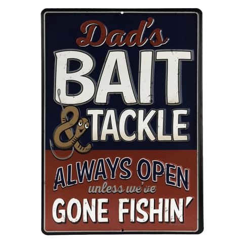 Open Road Brands Dad's Bait & Tackle Always Open Unless We're Fishin' Sign  Tin 1 pk