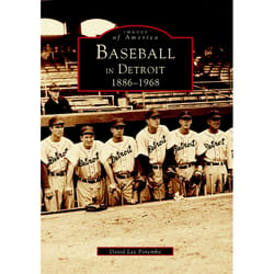 Arcadia Publishing Baseball in Detroit History Book