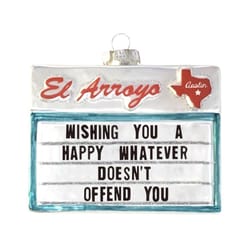 El Arroyo Multi-Colored Wishing You A Happy Whatever Doesn't Offend You Ornament