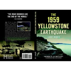 Arcadia Publishing The 1959 Yellowstone Earthquake History Book