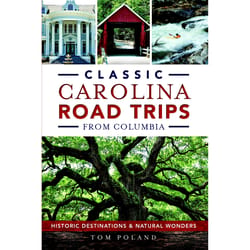 Arcadia Publishing Classic Carolina Road Trips from Columbia History Book