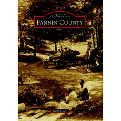 Arcadia Publishing Fannin County History Book