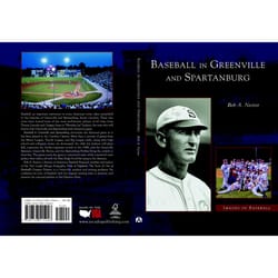 Arcadia Publishing Baseball in Greenville and Spartanburg History Book