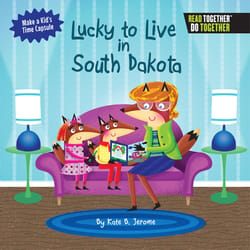 Arcadia Publishing Lucky To Live In South Dakota History Book