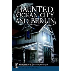 Arcadia Publishing Haunted Ocean City and Berlin History Book