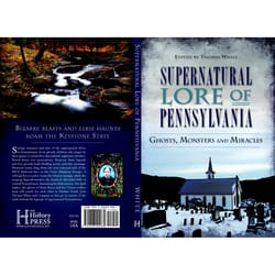 Arcadia Publishing Supernatural Lore of Pennsylvania History Book