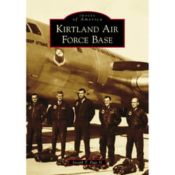 Arcadia Publishing Kirtland Air Force Base History Book