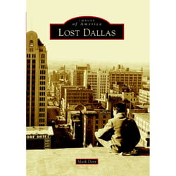 Arcadia Publishing Lost Dallas History Book