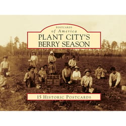 Arcadia Publishing Plant City's Berry Season History Book