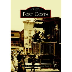 Arcadia Publishing Port Costa History Book