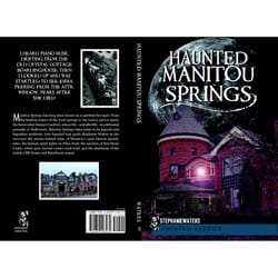 Arcadia Publishing Haunted Manitou Springs History Book