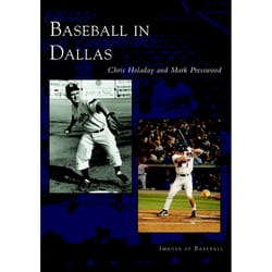 Arcadia Publishing Baseball In Dallas History Book