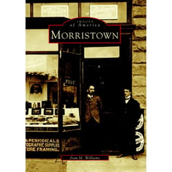 Arcadia Publishing Morristown History Book