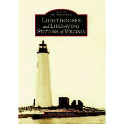 Arcadia Publishing Lighthouses And Lifesaving Stations Of Virginia History Book