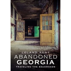 Arcadia Publishing Abandoned Georgia History Book