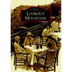 Arcadia Publishing Lookout Mountain History Book