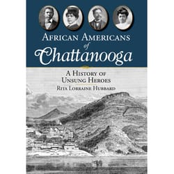 Arcadia Publishing African Americans of Chattanooga History Book