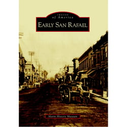 Arcadia Publishing Early San Rafael History Book