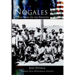 Arcadia Publishing Nogales History Book