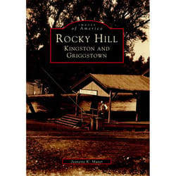 Arcadia Publishing Rocky Hill, Kingston And Griggstown History Book