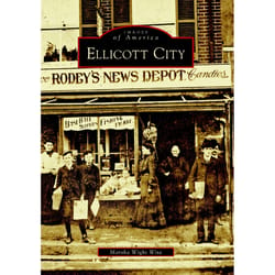 Arcadia Publishing Ellicott City History Book