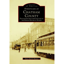 Arcadia Publishing Streetcars of Chatham County History Book