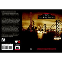 Arcadia Publishing The Bay Bridge History Book