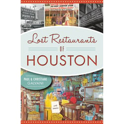 Arcadia Publishing Lost Restaurants of Houston History Book