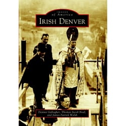 Arcadia Publishing Irish Denver History Book