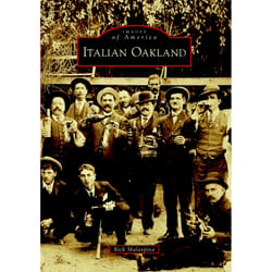 Arcadia Publishing Italian Oakland History Book