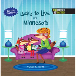 Arcadia Publishing Lucky To Live In Minnesota History Book