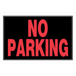 HILLMAN English Black No Parking Sign 8 in. H X 12 in. W