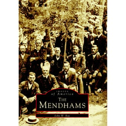 Arcadia Publishing The Mendhams History Book