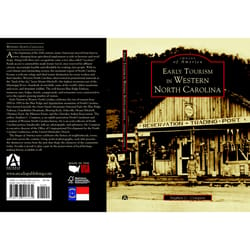 Arcadia Publishing Early Tourism in Western North Carolina History Book